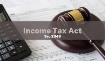 Section 234B: Penalty on advance tax payment default