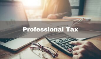 Professional Tax in India: Rates, exemption, and applicability