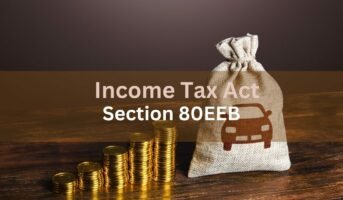 Section 80EEB of Income Tax Act: Deduction on purchase of electric vehicle