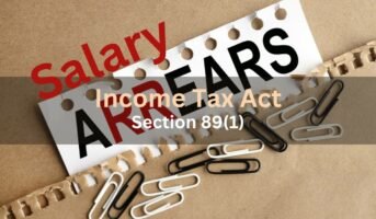 Section 89(1) of Income Tax: Relief on arrears