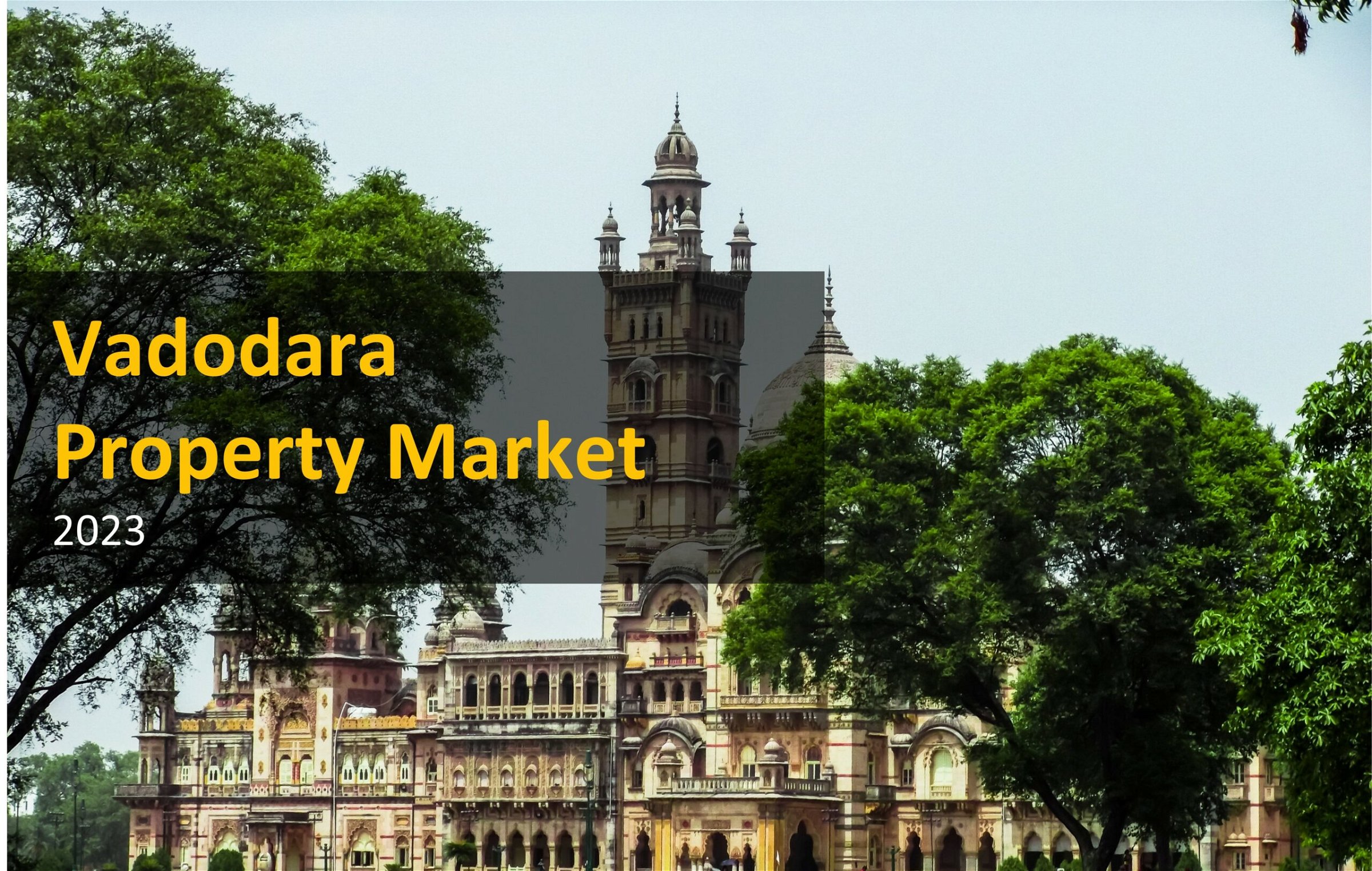 Vadodara trends amongst prominent Tier 2 cities of western India