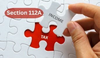 Section 112A of Income Tax Act: All you need to know