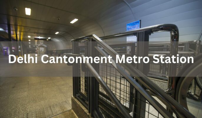 Metro Station Near Delhi University Delhi Cant Metro Station: Route, timings, fare