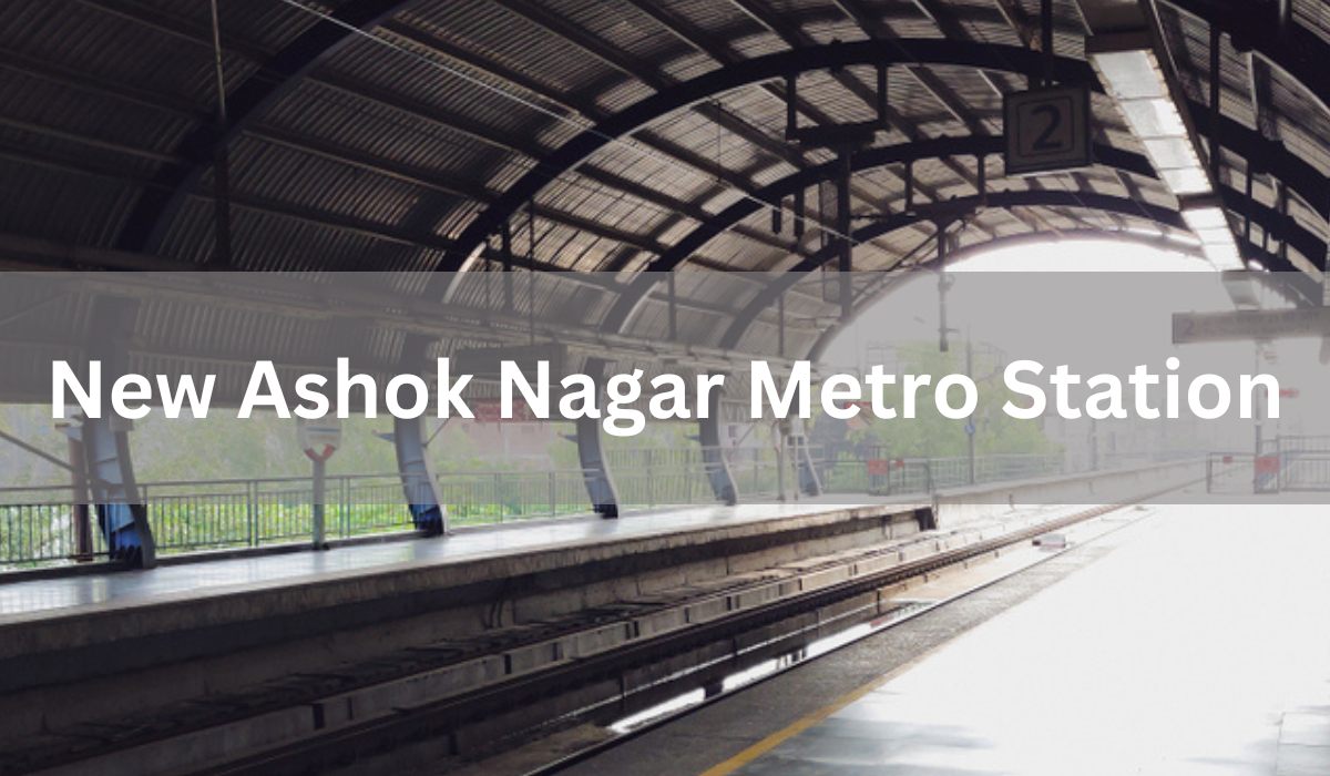 New Ashok Nagar Metro Station Timing, fare, route map