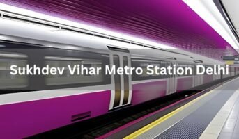 Sukhdev Vihar Metro Station Delhi