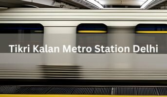 Tikri Kalan Metro Station Delhi