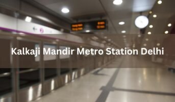 Commuters’ guide to Kalkaji Mandir Metro Station in Delhi