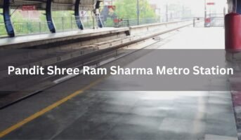 Pandit Shree Ram Sharma Metro Station: Line, route, timing