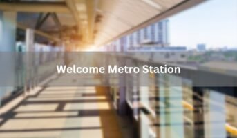 Welcome Metro Station