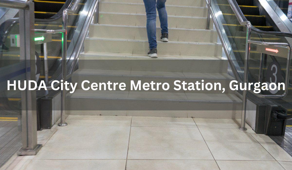 HUDA City Centre Metro Station Gurgaon Location, timings, route