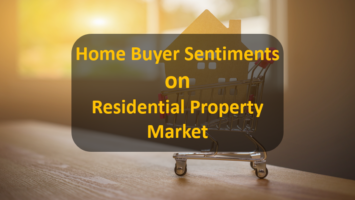 Assessing Home Buyers Sentiments: How Confident Are They on The Residential Property Market?