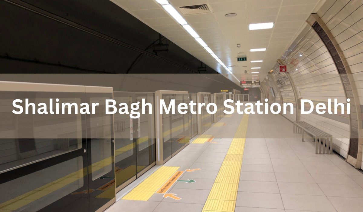 Shalimar Bagh Metro Station Delhi Location, timings, route