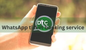 DTC to launch WhatsApp ticket booking service in 2024