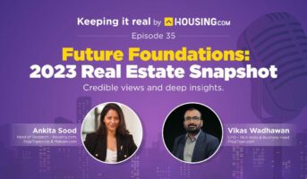 Keeping it Real: Housing.com podcast Episode 35