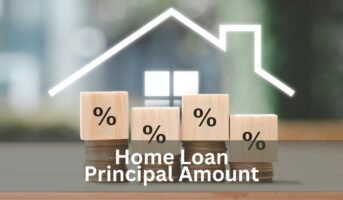 Principal amount in home loan