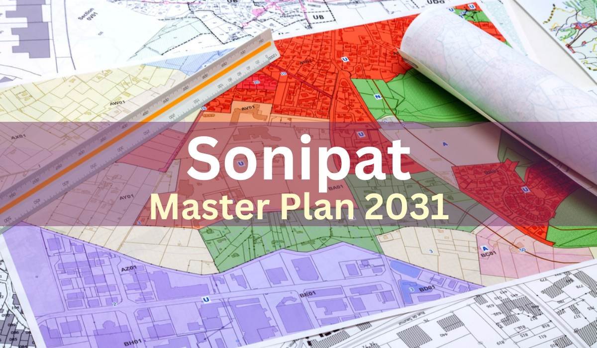 Sonipat Master Plan 2031: Key highlights