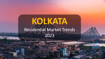 Kolkata’s Residential Market on the Rise: A Comprehensive Look at the 2023 Market Trends