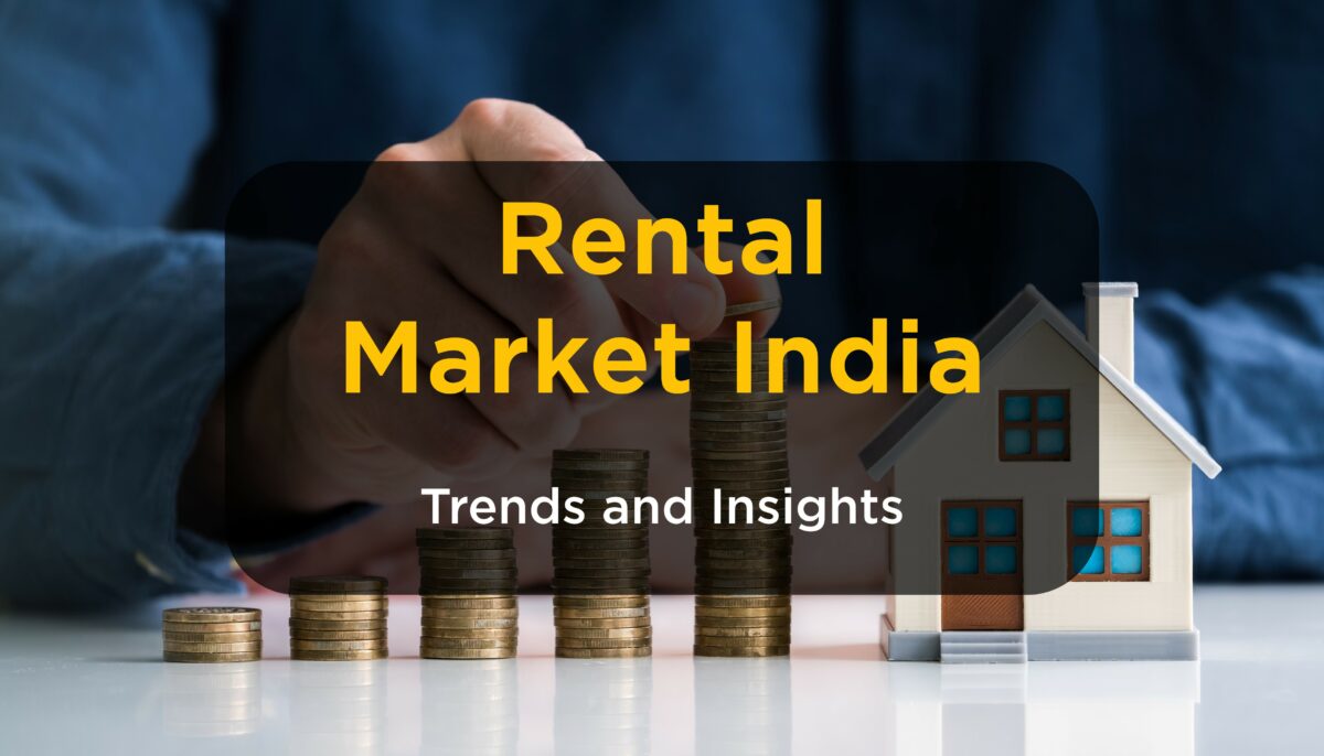 Rental Resurgence Riding The Wave Of Indias Real Estate Boom