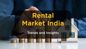 Rental Resurgence: Riding the Wave of India’s Real Estate Boom