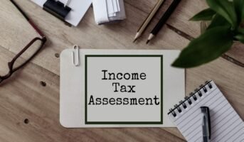 Types of income tax assessment in India