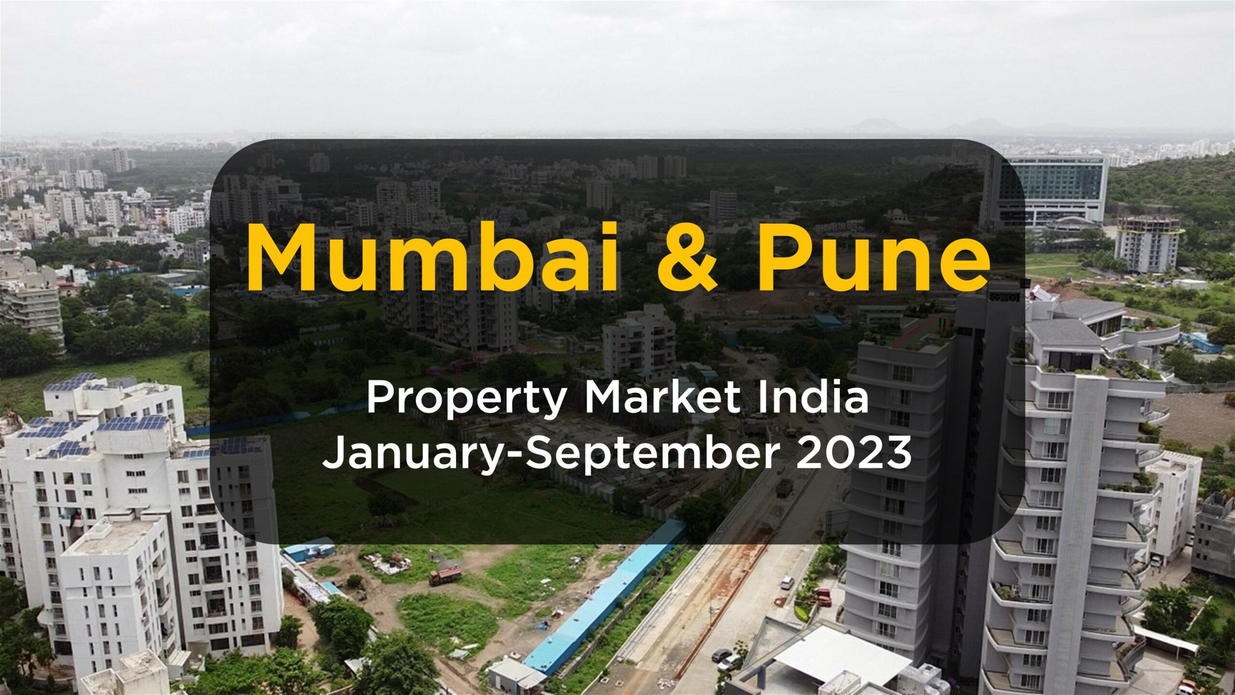 Will Mumbai and Pune continue to dominate India's property market in the coming quarters?