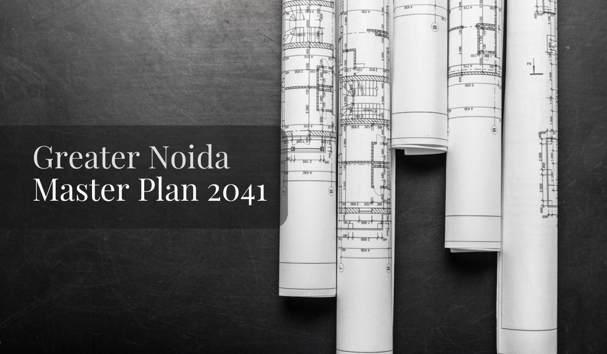 All about Greater Noida Master Plan 2041