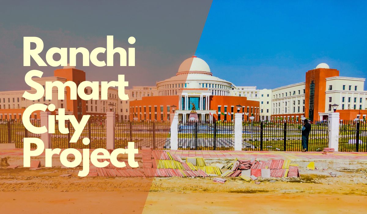 Ranchi Smart city project: Facts, development plan, status, news