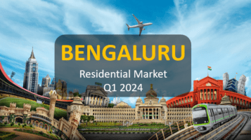 Bengaluru Residential Market Trends Q1 2024: Examining the Fluctuating Market Dynamics – What You Need to Know